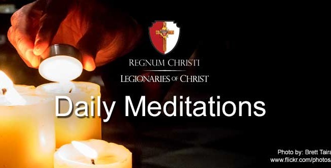 Daily Meditation Regnum Christi